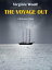 The Voyage OutŻҽҡ[ Virginia Woolf ]