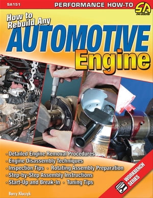 How to Rebuild Any Automotive Engine