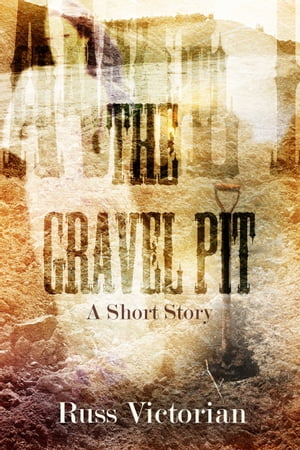 ŷKoboŻҽҥȥ㤨The Gravel PitŻҽҡ[ Russ Victorian ]פβǤʤ119ߤˤʤޤ