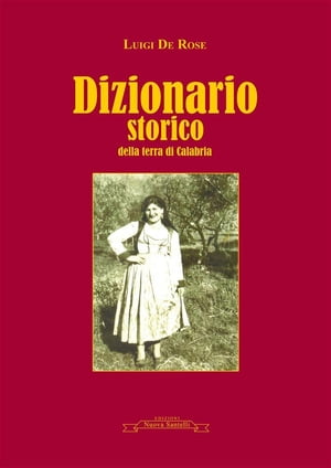 Dizionario storico della terra di Calabria