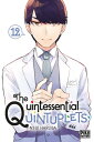 The Quintessential Quintuplets T12【電子書籍】 Negi Haruba