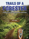 楽天楽天Kobo電子書籍ストアTrails of a Forester Fragrance of Service in Forestry and Wildlife Conservation【電子書籍】[ B.M.T. Rajeev ]