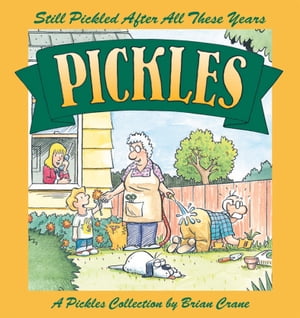 ŷKoboŻҽҥȥ㤨Still Pickled After All These Years A Pickles CollectionŻҽҡ[ Brian Crane ]פβǤʤ1,120ߤˤʤޤ