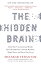 The Hidden Brain