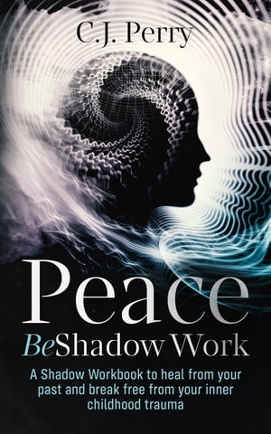 Peace Be Shadow Work