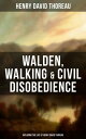 楽天楽天Kobo電子書籍ストアWalden, Walking & Civil Disobedience （Including The Life of Henry David Thoreau）【電子書籍】[ Henry David Thoreau ]