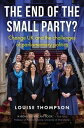 The end of the small party? Change UK and the challenges of parliamentary politics