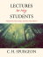 Lectures to My Students Volume One: The Conduct and Aims of the MinisterŻҽҡ[ C. H. Spurgeon ]