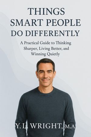 ŷKoboŻҽҥȥ㤨Things Smart People Do Differently A Practical Guide to Thinking Sharper, Living Better, and Winning QuietlyŻҽҡ[ Y.L. Wright M.A. ]פβǤʤ1,181ߤˤʤޤ