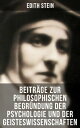 Edith Stein: Beitr?ge zur philosophischen Begr?ndung der Psychologie und der Geisteswissenschaften【電子書籍】[ Edith Stein ]