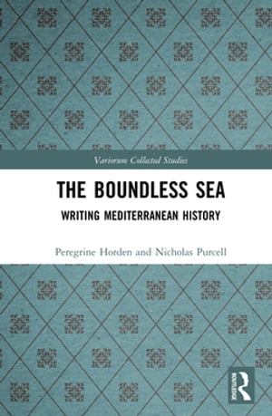 The Boundless Sea Writing Mediterranean History