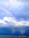 Let Your Light Shine (Keyword: Let)【電子書籍】 Vic Davidson