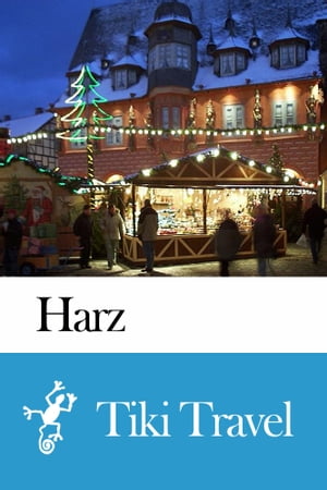 Harz (Germany) Travel Guide - Tiki Travel