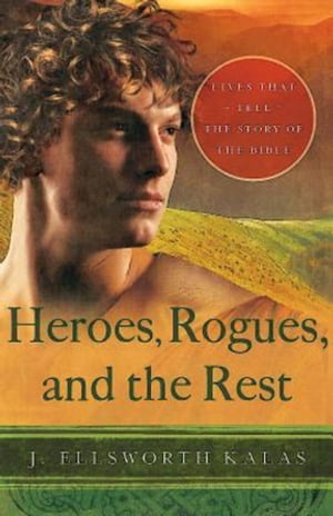 Heroes, Rogues, and the Rest