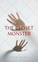 The Closet Monster【電子書籍】[ Derek Mitz