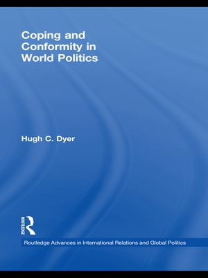 Coping and Conformity in World Politics