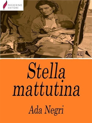 Stella mattutinaŻҽҡ[ Ada Negri ]