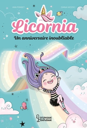 Licornia - Un anniversaire inoubliableŻҽҡ[ Ana Punset ]