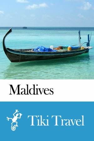 Maldives Travel Guide - Tiki Travel