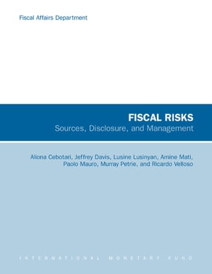Fiscal Risks: Sources, Disclosure, and Management