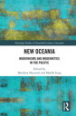 New Oceania Modernisms and Modernities in the Pacific