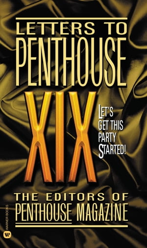Letters to Penthouse XIX【電子書籍】 Penthouse International