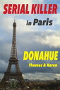 Serial Killer in Paris【電子書籍】 Thomas Donahue