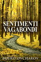 Sentimenti Vagabondi【電子書籍】 Boyko Ovcharov