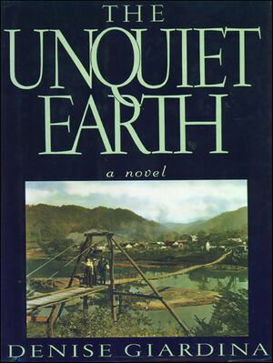 The Unquiet Earth A Novel【電子書籍】[ Denise Giardina ]