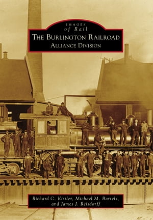 The Burlington Railroad: Alliance Division