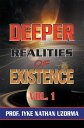 Deeper Realities of Existence Volume One【電子書籍】 Prof. Iyke Nathan Uzorma