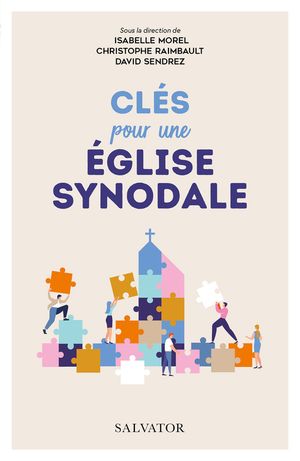Cl?s pour une ?glise synodale【電子書籍】[ Sendrez Rimbault David Morel Christophe Isabelle ]