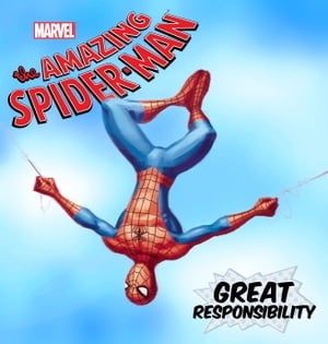 Great Responsibility: The Origin of the Amazing Spider-Man Part II