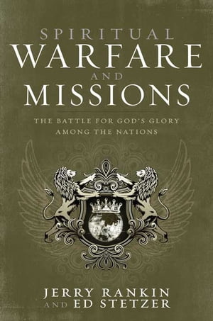 Spiritual Warfare and Missions