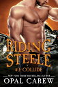 Riding Steele #3: Collide【電子書籍】[ Opa