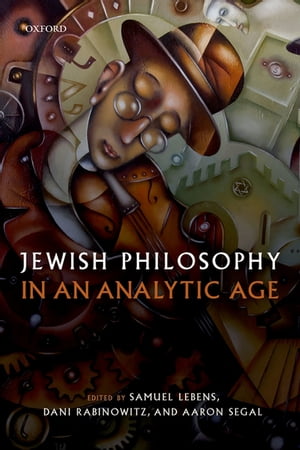 Jewish Philosophy in an Analytic Age【電子書籍】