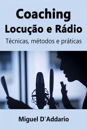 Coaching Locu??o e R?dio【電子書籍】[ Miguel D'Addario ]