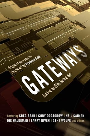 Gateways Short Stories in Honor of Frederik PohlŻҽҡ[ Elizabeth Anne Hull ]