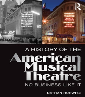 A History of the American Musical Theatre