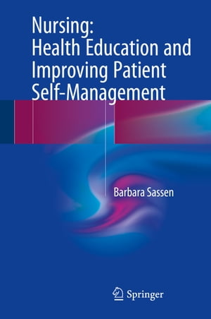 Nursing: Health Education and Improving Patient Self-Management