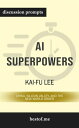 Summary: AI Superpowers: China, Silicon Valley, and the New World Order by Kai-Fu Lee Discussion Prompts【電子書籍】 bestof.me