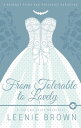 From Tolerable to Lovely A Teatime Tales Novelet