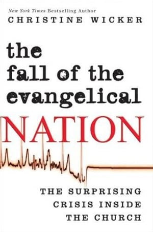 The Fall of the Evangelical Nation