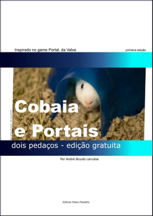 Cobaia e Portais - dois pedaços