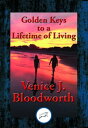 ŷKoboŻҽҥȥ㤨Golden Keys to a Lifetime of LivingŻҽҡ[ Venice J. Bloodworth ]פβǤʤ55ߤˤʤޤ