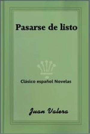 ŷKoboŻҽҥȥ㤨Pasarse de listoŻҽҡ[ Juan Valera ]פβǤʤ162ߤˤʤޤ