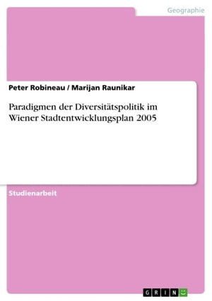 Paradigmen der Diversit?tspolitik im Wiener Stadtentwicklungsplan 2005