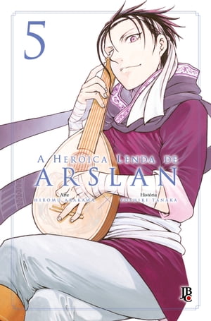 A Heroica Lenda de Arslan vol. 5