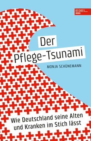 Der Pflege-Tsunami