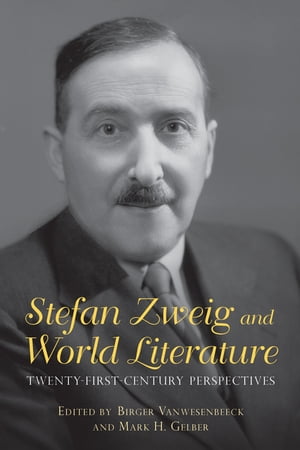 Stefan Zweig and World Literature